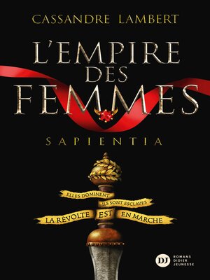 cover image of L'Empire des Femmes, tome 1--Sapientia